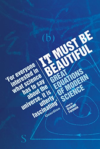 Imagen de archivo de It Must Be Beautiful: Great Equations of Modern Science a la venta por BooksRun