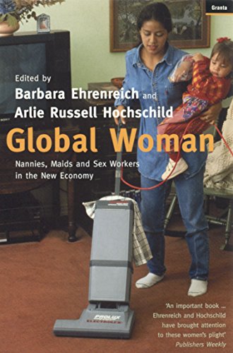 Beispielbild fr Global Woman : Nannies, Maids and Sex Workers in the New Economy zum Verkauf von Better World Books Ltd