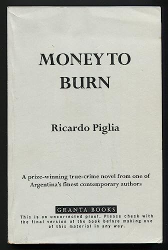 Money to Burn (9781862075924) by Piglia, Ricardo