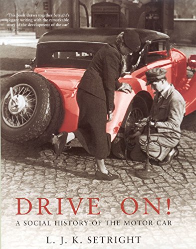 9781862076280: Drive On!: A Social History of the Motor Car