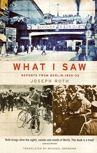 Stock image for What I Saw: Reports from Berlin 1920-33 for sale by AwesomeBooks