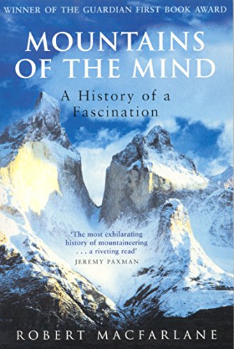 Beispielbild fr Mountains of the Mind: A History of a Fascination zum Verkauf von WorldofBooks