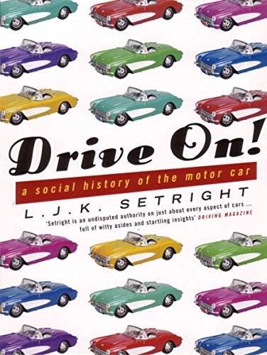 Imagen de archivo de Drive On!: A Social History of the Motor Car a la venta por HPB-Red