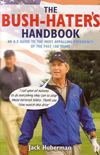 Stock image for Bush Hater's Handbook for sale by Better World Books