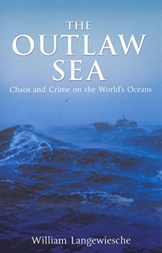 Beispielbild fr Outlaw Sea: Chaos and Crime on the World's Oceans zum Verkauf von WorldofBooks