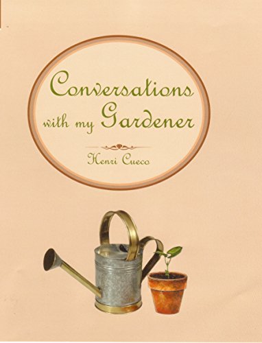 Beispielbild fr Conversations with My Gardener zum Verkauf von WorldofBooks