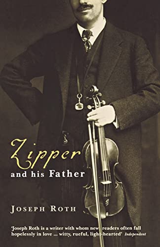 ZIPPER AND HIS FATHER - ROTH,JOSEPH