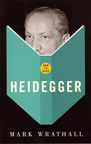 How to Read Heidegger - Mark Wrathall
