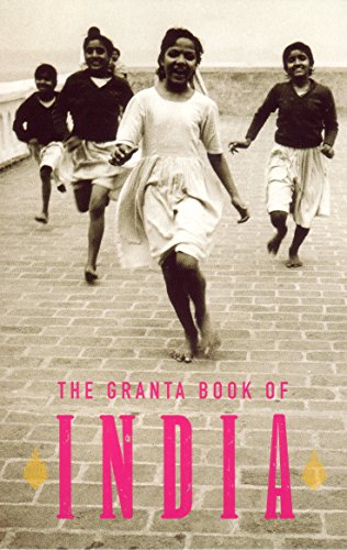 Beispielbild fr The Granta Book of India zum Verkauf von Better World Books