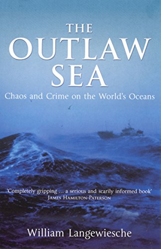 Stock image for Outlaw Sea: Chaos and Crime on the World's Oceans for sale by WorldofBooks