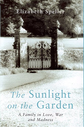 Imagen de archivo de Sunlight on the Garden: A Family in Love, War and Madness a la venta por WorldofBooks