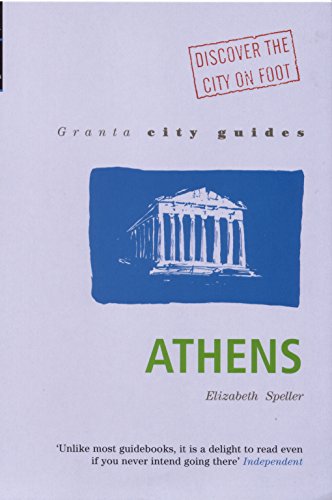 Imagen de archivo de Granta City Guide: Athens (Granta City Guides) a la venta por Wonder Book