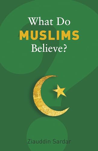 Imagen de archivo de What Do Muslims Believe? (What Do We Believe) a la venta por SecondSale