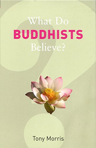 Beispielbild fr What Do Buddhists Believe? zum Verkauf von ThriftBooks-Dallas