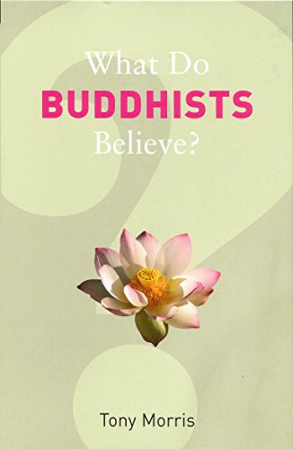 Stock image for What Do Buddhists Believe? for sale by ThriftBooks-Dallas