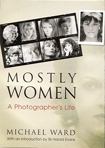 Beispielbild fr Mostly Women: A Photographer's Life zum Verkauf von WorldofBooks