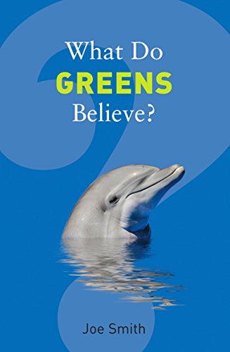 Stock image for What Do Greens Believe? (What Do We Believe) for sale by Reuseabook