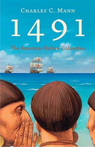 Beispielbild fr 1491: New Revelations of the Americas Before Columbus zum Verkauf von Hawking Books