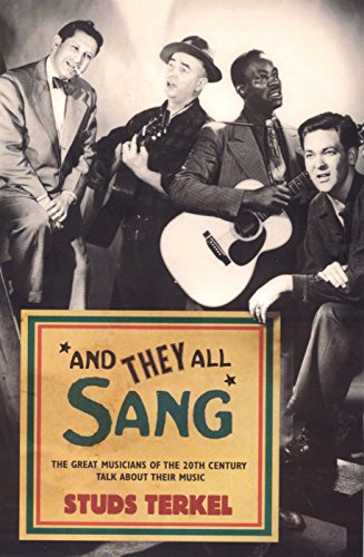Stock image for And They All Sang : The Great Musicians of the 20th Century Talk about Their Music for sale by Better World Books