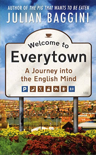 Welcome to Everytown : A Journey into the English Mind