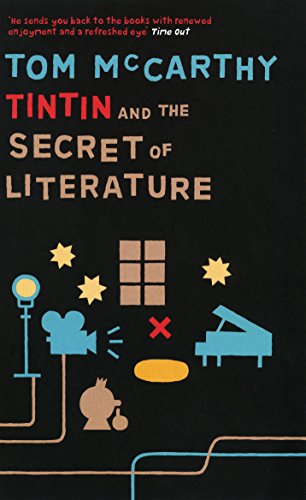 Stock image for Tintin and the Secret of Literature for sale by Heroes Akimbo Ltd T/A AproposBooks&Comics