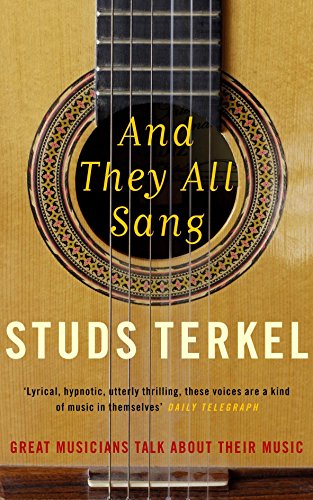 Stock image for And They All Sang: Great Musicians Talk About Their Music: The Great Musicians Of The 20th Century Talk About Their Music for sale by WorldofBooks