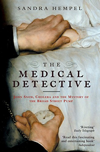 Stock image for The Medical Detective: John Snow, Cholera and the Mystery of the Broad Street Pump for sale by WorldofBooks