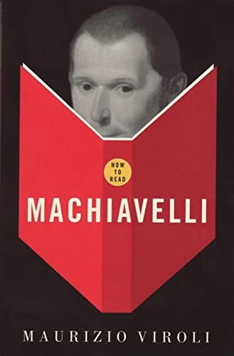 Stock image for How to Read Machiavelli for sale by Blackwell's