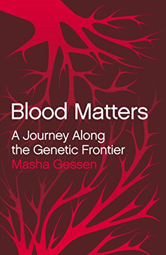 9781862079946: BLOOD MATTERS: A JOURNEY ALONG THE GENETIC FRONTIER