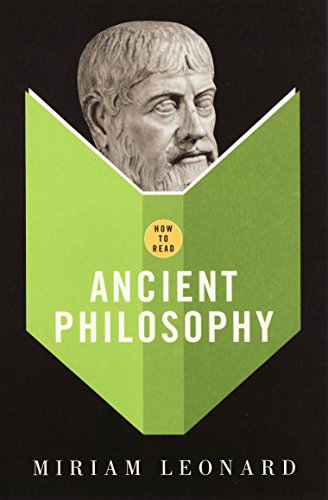 How To Read Ancient Philosophy.