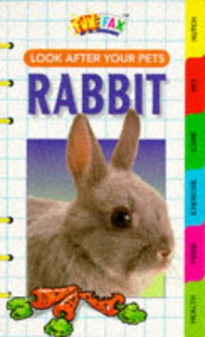 Stock image for Look After Your Pets: Rabbit (Funfax S.) for sale by Goldstone Books