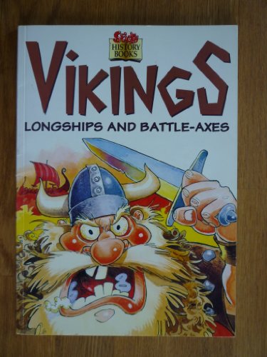 Beispielbild fr Vikings, Longships And Battle-Axes zum Verkauf von AwesomeBooks