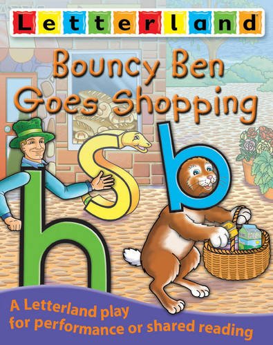 Imagen de archivo de Bouncy Ben Goes Shopping (Letterland Plays) a la venta por WYEMART LIMITED