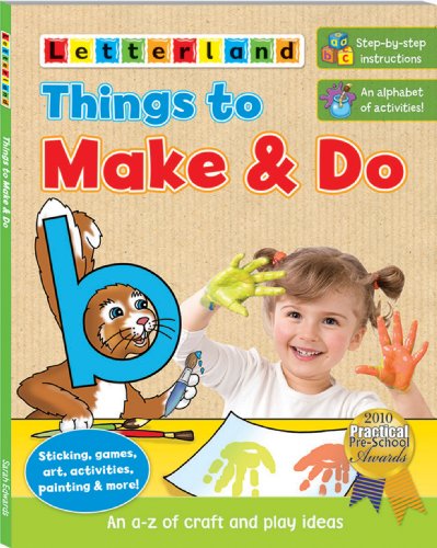 Things to Make & Do: An A-Z of Craft and Play Ideas (9781862099166) by Edwards, Sarah