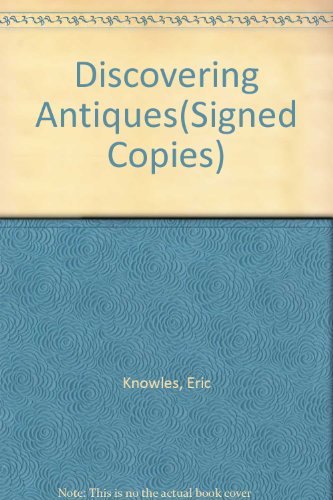 9781862120273: Discovering Antiques(Signed Copies)