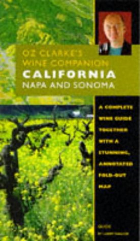 Stock image for California: Napa and Sonoma (Oz Clarke's Wine Companion) for sale by AwesomeBooks