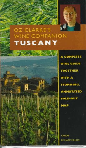 Imagen de archivo de Oz Clarke's Wine Companion: Tuscany Guide (Oz Clarke's Wine Companions) a la venta por Wonder Book