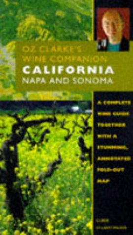 Stock image for Oz Clarke's Wine Companion California: Napa and Sonoma (Oz Clarke's Wine Companions) for sale by Wonder Book