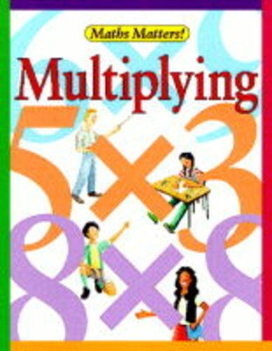 9781862140165: Multiplying (Maths Matters!)