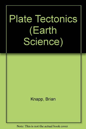 Plate Tectonics (Earth Science) (9781862140530) by Brian J Knapp