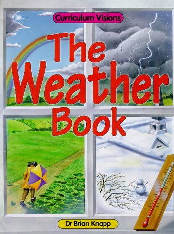 Stock image for The Weather Book (Curriculum Visions) for sale by WorldofBooks