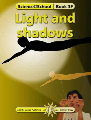 9781862141209: Light and Shadows: Bk. 3F (Science@School S.)