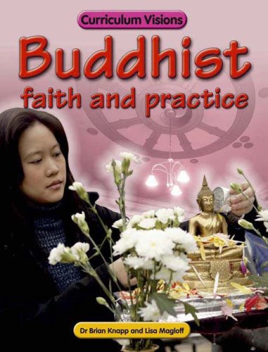 9781862144606: Buddhist Faith and Practice (Curriculum Visions)