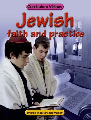 Stock image for Jewish Faith and Practice (Curriculum Visions) for sale by MusicMagpie