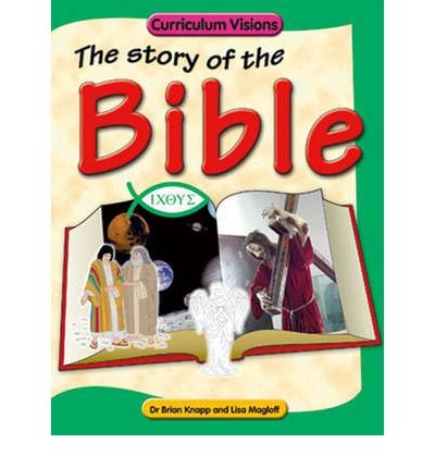 Imagen de archivo de The Story of the Bible (Curriculum Visions) a la venta por AwesomeBooks