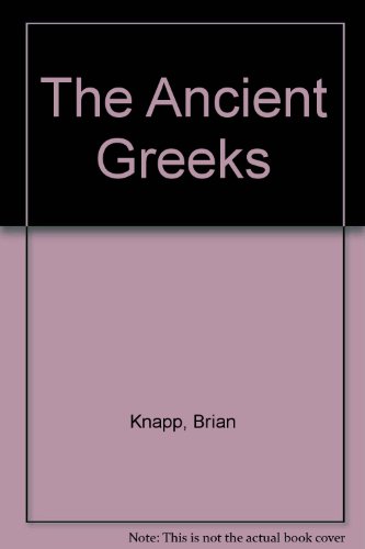 The Ancient Greeks (9781862144897) by Brian Knapp