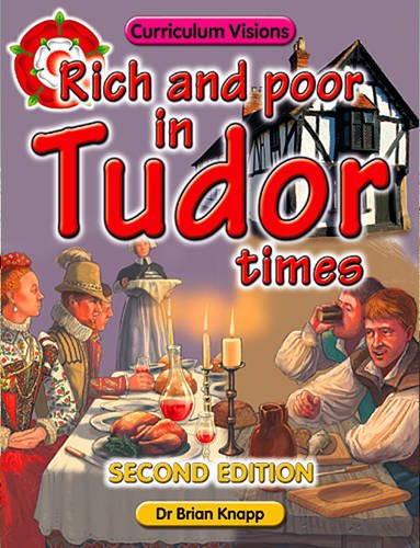 Beispielbild fr Rich and Poor in Tudor Times zum Verkauf von Better World Books Ltd