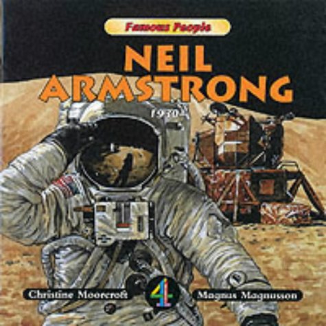 Neil Armstrong (Famous People Story Books) (9781862153509) by Christine Moorcroft