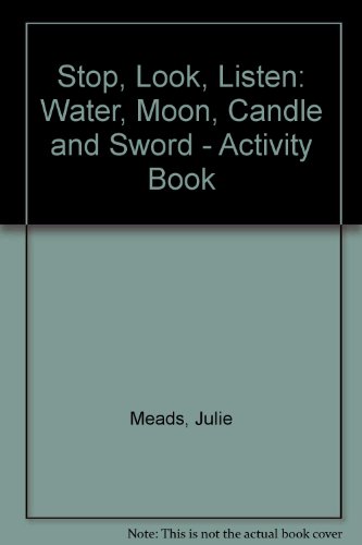 Imagen de archivo de Stop, Look, Listen: Water, Moon, Candle and Sword - Activity Book a la venta por Anybook.com