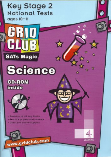 Stock image for KEY STAGE 2 NATIONAL TESTS AGES 10 - 11 : GRID CLUB SATS MAGIC : SCIENCE. for sale by MusicMagpie